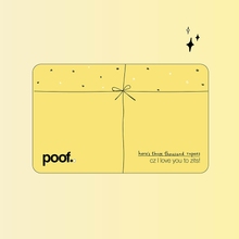 Load image into Gallery viewer, &#39;Cz I Love You To Zits&#39; Gift Cards - Poof